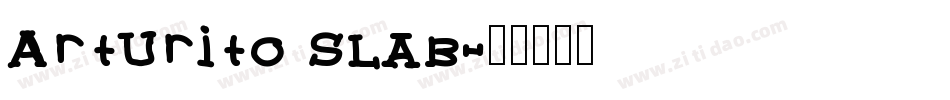 Arturito Slab字体转换